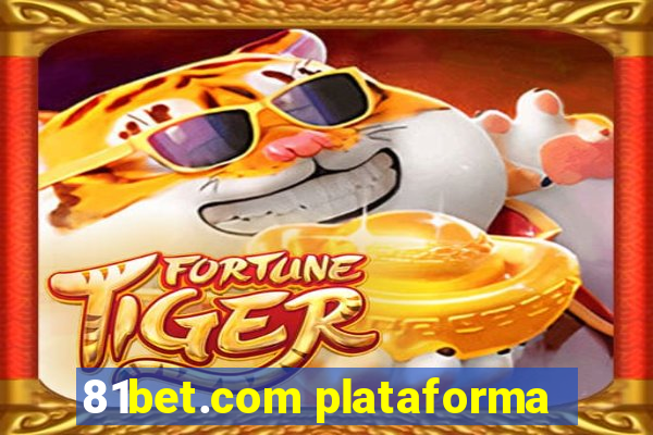 81bet.com plataforma